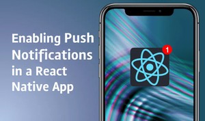 How to Setup Push Notifications In a React Native App (iOS)